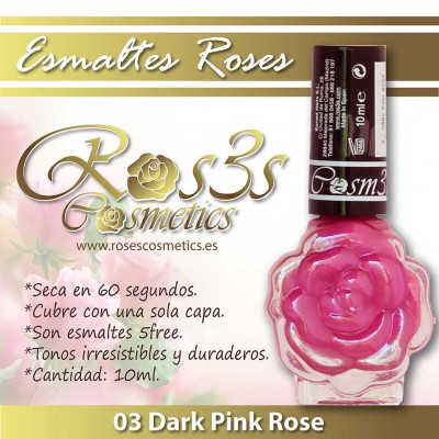 Esmalte Ros3s (10ml) 03 Dark Pink Rose